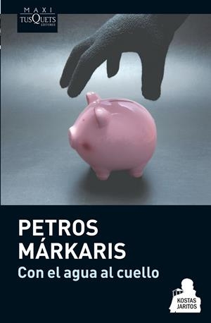 CON EL AGUA AL CUELLO | 9788483837078 | MÁRKARIS, PETROS | Galatea Llibres | Llibreria online de Reus, Tarragona | Comprar llibres en català i castellà online