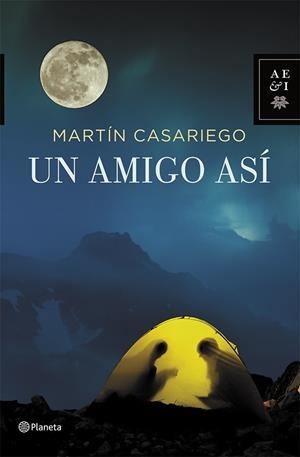 UN AMIGO ASÍ | 9788408112266 | CASARIEGO CÓRDOBA, MARTIN | Galatea Llibres | Librería online de Reus, Tarragona | Comprar libros en catalán y castellano online