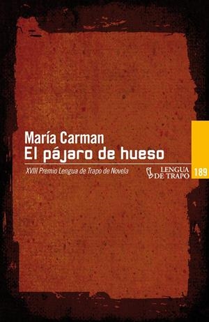 EL PÁJARO DE HUESO | 9788483811702 | CARMAN, MARÍA | Galatea Llibres | Librería online de Reus, Tarragona | Comprar libros en catalán y castellano online