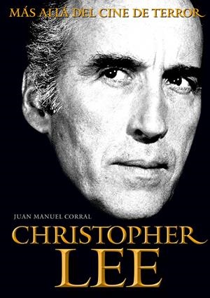 CHRISTOPHER LEE | 9788415405573 | CORRAL LÓPEZ, JUAN MANUEL | Galatea Llibres | Librería online de Reus, Tarragona | Comprar libros en catalán y castellano online