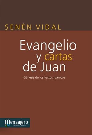 EVANGELIO Y CARTAS DE JUAN | 9788427134775 | VIDAL, SENÉN | Galatea Llibres | Llibreria online de Reus, Tarragona | Comprar llibres en català i castellà online