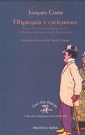 OLIGARQUIA Y CACIQUISMO.COMO LA FORMA ACTUAL DE GOBIERNO EN | 9788470304828 | COSTA, JOAQUIN | Galatea Llibres | Llibreria online de Reus, Tarragona | Comprar llibres en català i castellà online