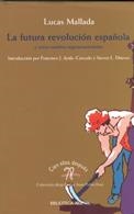 FUTURA REVOLUCION ESPAÑOLA Y OTROS ESCRITOS REGENERACIONISTA | 9788470304835 | MALLADA, LUCAS | Galatea Llibres | Llibreria online de Reus, Tarragona | Comprar llibres en català i castellà online