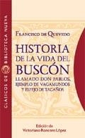 HISTORIA DE LA VIDA DEL BUSCON LLAMADO DON PABLOS | 9788470306716 | DE QUEVEDO, FRANCISCO | Galatea Llibres | Librería online de Reus, Tarragona | Comprar libros en catalán y castellano online