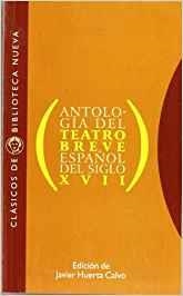 ANTOLOGIA DEL TEATRO BREVE ESPAÑOL DEL SIGLO XVII | 9788470306952 | VV.AA./HUERTA CALVO, JAVIER (ED.) | Galatea Llibres | Librería online de Reus, Tarragona | Comprar libros en catalán y castellano online