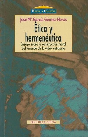 ETICA Y HERMENEUTICA | 9788470308611 | GARCIA GOMEZ-HERAS, JOSE M. | Galatea Llibres | Llibreria online de Reus, Tarragona | Comprar llibres en català i castellà online
