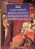 GRAN DEPRESION MEDIEVAL SIGLOS XIV-XV. PRECEDENTE DE UNA CRI | 9788470308536 | BOIS, GUY | Galatea Llibres | Llibreria online de Reus, Tarragona | Comprar llibres en català i castellà online
