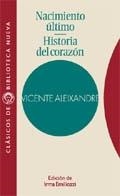 NACIMIENTO ULTIMO. HISTORIA DEL CORAZON | 9788470308406 | ALEIXANDRE, VICENTE | Galatea Llibres | Llibreria online de Reus, Tarragona | Comprar llibres en català i castellà online
