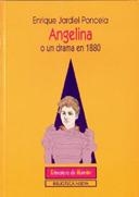 ANGELINA O UN DRAMA EN 1880 | 9788470300370 | JARDIEL PONCELA, ENRIQUE | Galatea Llibres | Llibreria online de Reus, Tarragona | Comprar llibres en català i castellà online