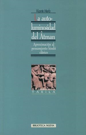 AUTO-LUMINOSIDAD DEL ATMAN, LA | 9788470309304 | MERLO, VICENTE | Galatea Llibres | Llibreria online de Reus, Tarragona | Comprar llibres en català i castellà online