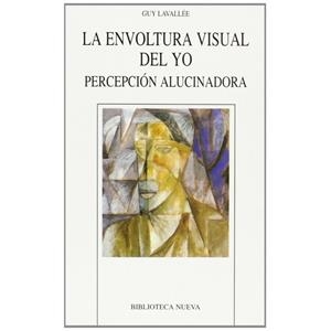 ENVOLTURA VISUAL DEL YO. PERCEPCION ALUCINADORA | 9788470308826 | LAVALLEE, GUY | Galatea Llibres | Llibreria online de Reus, Tarragona | Comprar llibres en català i castellà online