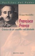 FRANCISCO FRANCO. CRONICA DE UN CAUDILLO CASI OLVIDADO | 9788497420273 | MORADIELLOS, ENRIQUE | Galatea Llibres | Llibreria online de Reus, Tarragona | Comprar llibres en català i castellà online