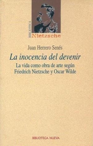 INOCENCIA DEL DEVENIR. VIDA COMO OBRA SG NIETZSCHE Y WILDE | 9788497420587 | HERRERO SENES, JUAN | Galatea Llibres | Librería online de Reus, Tarragona | Comprar libros en catalán y castellano online
