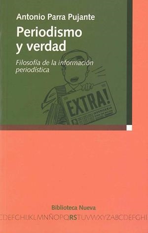 PERIODISMO Y VERDAD | 9788497420952 | PARRA PUJANTE, ANTONIO | Galatea Llibres | Llibreria online de Reus, Tarragona | Comprar llibres en català i castellà online