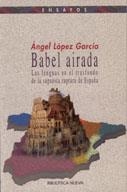 BABEL AIRADA : LAS LENGUAS EN EL TRASFONDO DE LA SUPUESTA RU | 9788497422901 | LOPEZ GARCIA, ANGEL | Galatea Llibres | Llibreria online de Reus, Tarragona | Comprar llibres en català i castellà online