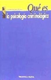 QUE ES LA PSICOLOGIA CRIMINOLOGICA | 9788497423120 | GARRIDO GENOVES, VICENTE | Galatea Llibres | Llibreria online de Reus, Tarragona | Comprar llibres en català i castellà online