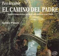 PARA DESCUBRIR EL CAMINO DEL PADRE | 9788481692754 | PIKAZA, XABIER | Galatea Llibres | Llibreria online de Reus, Tarragona | Comprar llibres en català i castellà online