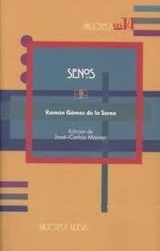 SENOS | 9788497424608 | GOMEZ DE LA SERNA, RAMON | Galatea Llibres | Llibreria online de Reus, Tarragona | Comprar llibres en català i castellà online