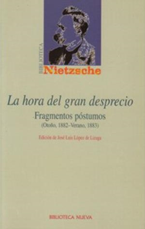 HORA DEL GRAN DESPRECIO, LA | 9788497423595 | NIETZSCHE | Galatea Llibres | Librería online de Reus, Tarragona | Comprar libros en catalán y castellano online