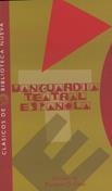 VANGUARDIA TEATRAL ESPAÑOLA | 9788497420846 | SANCHEZ MEJIAS, IGNACIO | Galatea Llibres | Librería online de Reus, Tarragona | Comprar libros en catalán y castellano online
