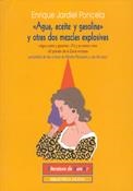 AGUA, ACEITE Y GASOLINA" Y OTRAS DOS MEZCLAS EXPLOSIVAS | 9788497425575 | JARDIEL PONCELA, ENRIQUE (1901-1952) | Galatea Llibres | Librería online de Reus, Tarragona | Comprar libros en catalán y castellano online