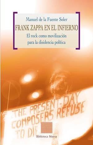 FRANK ZAPPA EN EL INFIERNO | 9788497425926 | DE LA FUENTE SOLER, MANUEL | Galatea Llibres | Llibreria online de Reus, Tarragona | Comprar llibres en català i castellà online