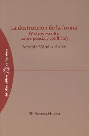 DESTRUCCION DE LA FORMA, LA | 9788497426633 | MENDEZ RUBIO, ANTONIO | Galatea Llibres | Llibreria online de Reus, Tarragona | Comprar llibres en català i castellà online