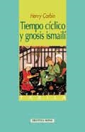 TIEMPO CICLICO Y GNOSIS ISMAILI | 9788497421805 | CORBIN, HENRY | Galatea Llibres | Llibreria online de Reus, Tarragona | Comprar llibres en català i castellà online