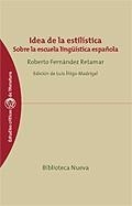 IDEA DE LA ESTILISTICA. SOBRE LA ESCUELA LINGUISTICA ESPAÑOL | 9788497421416 | FERNANDEZ RETAMAR, ROBERTO | Galatea Llibres | Llibreria online de Reus, Tarragona | Comprar llibres en català i castellà online