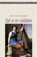 QUE ES SER CIUDADANO | 9788497420921 | LAPIERRE, JEAN-WILLIAM | Galatea Llibres | Librería online de Reus, Tarragona | Comprar libros en catalán y castellano online