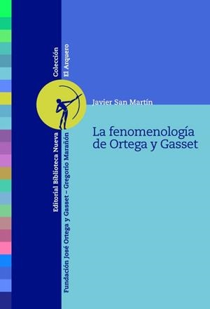 LA FENOMENOLOGÍA DE ORTEGA Y GASSET | 9788499403922 | SAN MARTÍN SALA, JAVIER | Galatea Llibres | Llibreria online de Reus, Tarragona | Comprar llibres en català i castellà online