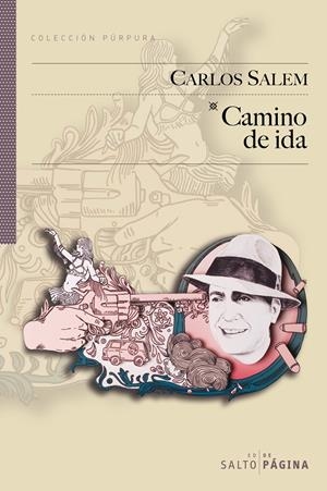 CAMINO DE IDA | 9788493563523 | SALEM, CARLOS | Galatea Llibres | Librería online de Reus, Tarragona | Comprar libros en catalán y castellano online