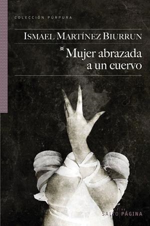 MUJER ABRAZADA A UN CUERVO | 9788493718183 | MARTÍNEZ BIURRUN, ISMAEL | Galatea Llibres | Librería online de Reus, Tarragona | Comprar libros en catalán y castellano online