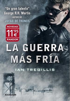 LA GUERRA MÁS FRÍA | 9788415725091 | TREGILLIS, IAN | Galatea Llibres | Llibreria online de Reus, Tarragona | Comprar llibres en català i castellà online