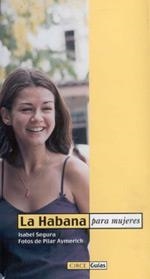 HABANA PARA MUJERES, LA | 9788477652106 | SEGURA, ISABEL | Galatea Llibres | Llibreria online de Reus, Tarragona | Comprar llibres en català i castellà online