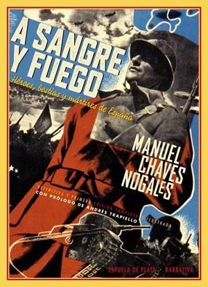 A SANGRE Y FUEGO | 9788415177685 | CHAVES NOGALES, MANUEL | Galatea Llibres | Librería online de Reus, Tarragona | Comprar libros en catalán y castellano online