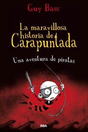 LA MARAVILLOSA HISTORIA DE CARAPUNTADA 2 | 9788427203655 | BASS, GUY | Galatea Llibres | Librería online de Reus, Tarragona | Comprar libros en catalán y castellano online