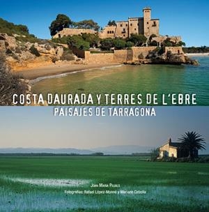 COSTA DAURADA Y TERRES DE L'EBRE | 9788497859141 | AA. VV. | Galatea Llibres | Librería online de Reus, Tarragona | Comprar libros en catalán y castellano online