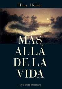 MAS ALLA DE LA VIDA | 9788497770019 | HOLZER, HANS | Galatea Llibres | Llibreria online de Reus, Tarragona | Comprar llibres en català i castellà online