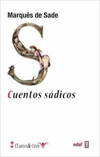 CUENTOS SÁDICOS | 9788441432888 | SADE, DONATIEN ALPHONSE | Galatea Llibres | Llibreria online de Reus, Tarragona | Comprar llibres en català i castellà online