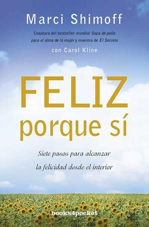 FELIZ PORQUE SÍ | 9788415139782 | KLINE, CAROL/SHIMOFF, MARCI | Galatea Llibres | Librería online de Reus, Tarragona | Comprar libros en catalán y castellano online