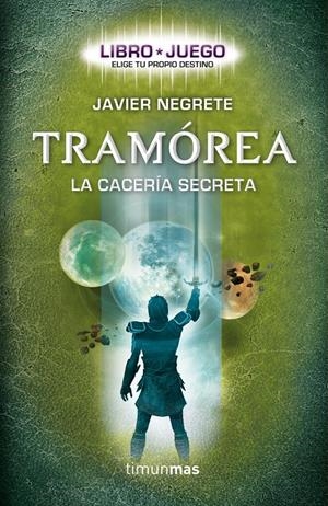 TRAMÓREA (LIBRO JUEGO) | 9788448008710 | NEGRETE, JAVIER | Galatea Llibres | Llibreria online de Reus, Tarragona | Comprar llibres en català i castellà online