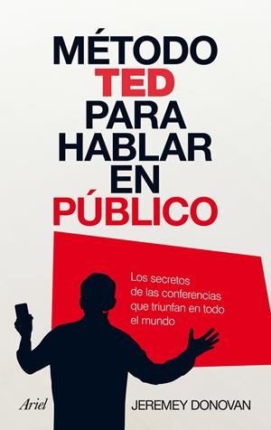 MÉTODO TED PARA HABLAR EN PÚBLICO | 9788434408449 | DONOVAN, JEREMY | Galatea Llibres | Librería online de Reus, Tarragona | Comprar libros en catalán y castellano online