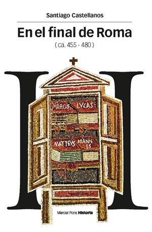 EN EL FINAL DE ROMA (CA. 455-480) | 9788492820870 | CASTELLANOS, SANTIAGO | Galatea Llibres | Llibreria online de Reus, Tarragona | Comprar llibres en català i castellà online