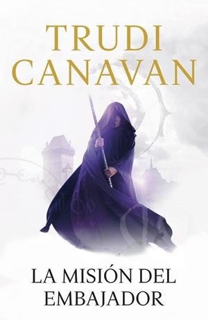 LA MISIÓN DEL EMBAJADOR (LA ESPÍA TRAIDORA, 1) | 9788401352966 | CANAVAN, TRUDI | Galatea Llibres | Llibreria online de Reus, Tarragona | Comprar llibres en català i castellà online