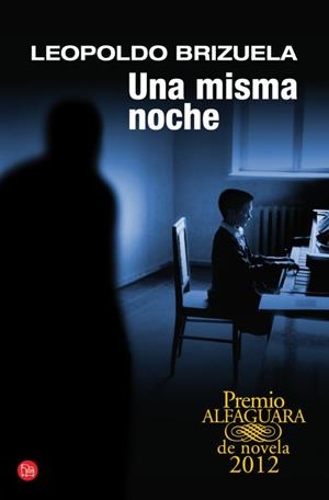 UNA MISMA NOCHE | 9788466327077 | BRIZUELA, LEOPOLDO | Galatea Llibres | Llibreria online de Reus, Tarragona | Comprar llibres en català i castellà online