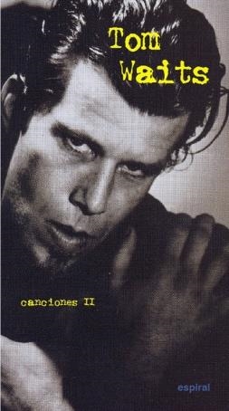 CANCIONES II DE TOM WAITS | 9788424510947 | WAITS, TOM | Galatea Llibres | Llibreria online de Reus, Tarragona | Comprar llibres en català i castellà online