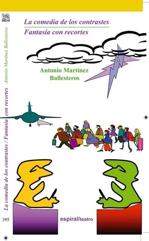 LA COMEDIA DE LOS CONTRASTES/ FANTASÍA CON RECORTES | 9788424512750 | MARTÍNEZ BALLESTEROS, ANTONIO | Galatea Llibres | Llibreria online de Reus, Tarragona | Comprar llibres en català i castellà online