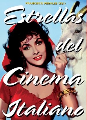 ESTRELLAS DEL CINEMA ITALIANO | 9788415405580 | PERALES BAZO, FRANCISCO | Galatea Llibres | Librería online de Reus, Tarragona | Comprar libros en catalán y castellano online