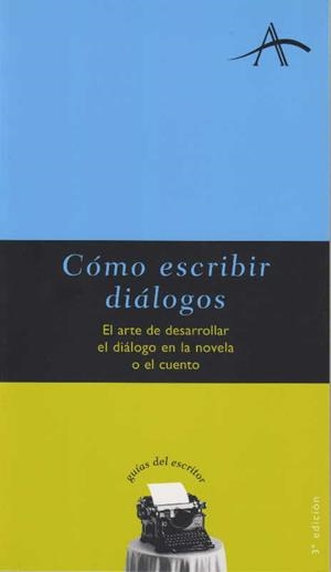 COMO ESCRIBIR DIALOGOS | 9788484280507 | KOHAN, SILVIA ADELA | Galatea Llibres | Librería online de Reus, Tarragona | Comprar libros en catalán y castellano online